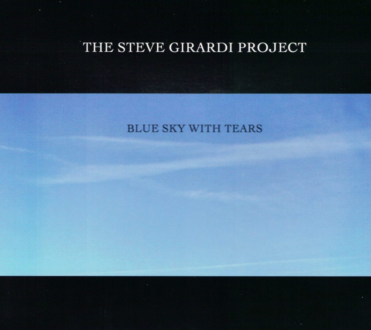 The steve girardi project-blue sky with tears